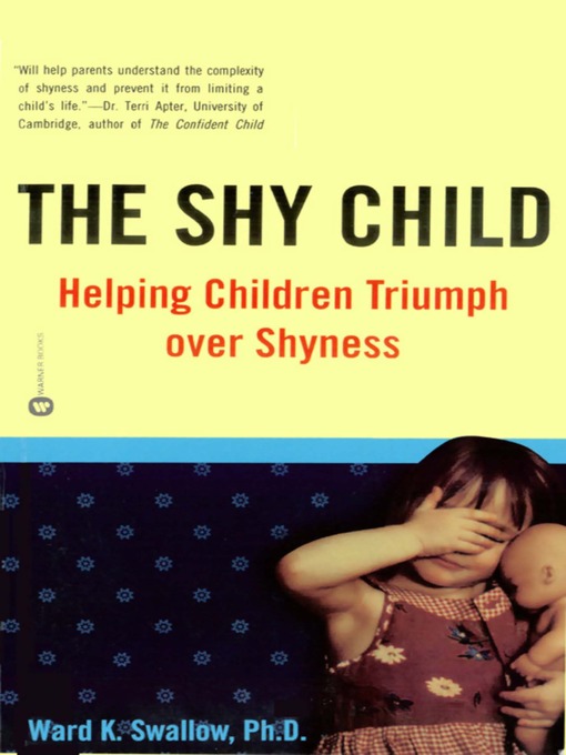 Title details for The Shy Child by Ward K. Swallow - Available